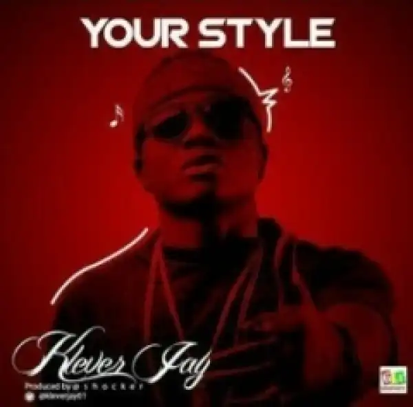 Klever Jay - Your Style